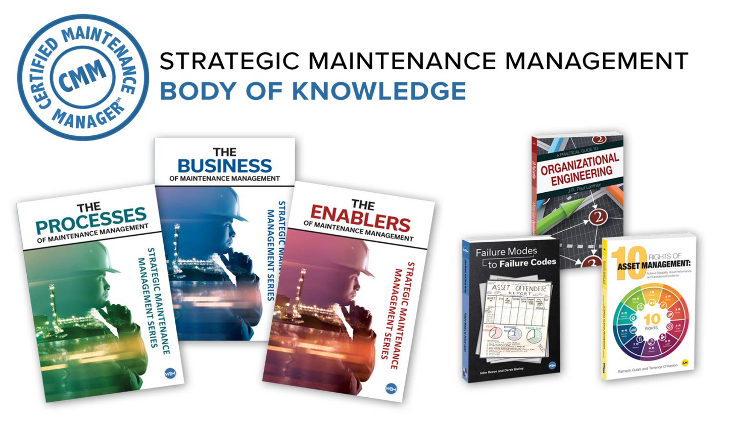 Certified Maintenance Manager- Complete Body of Knowledge