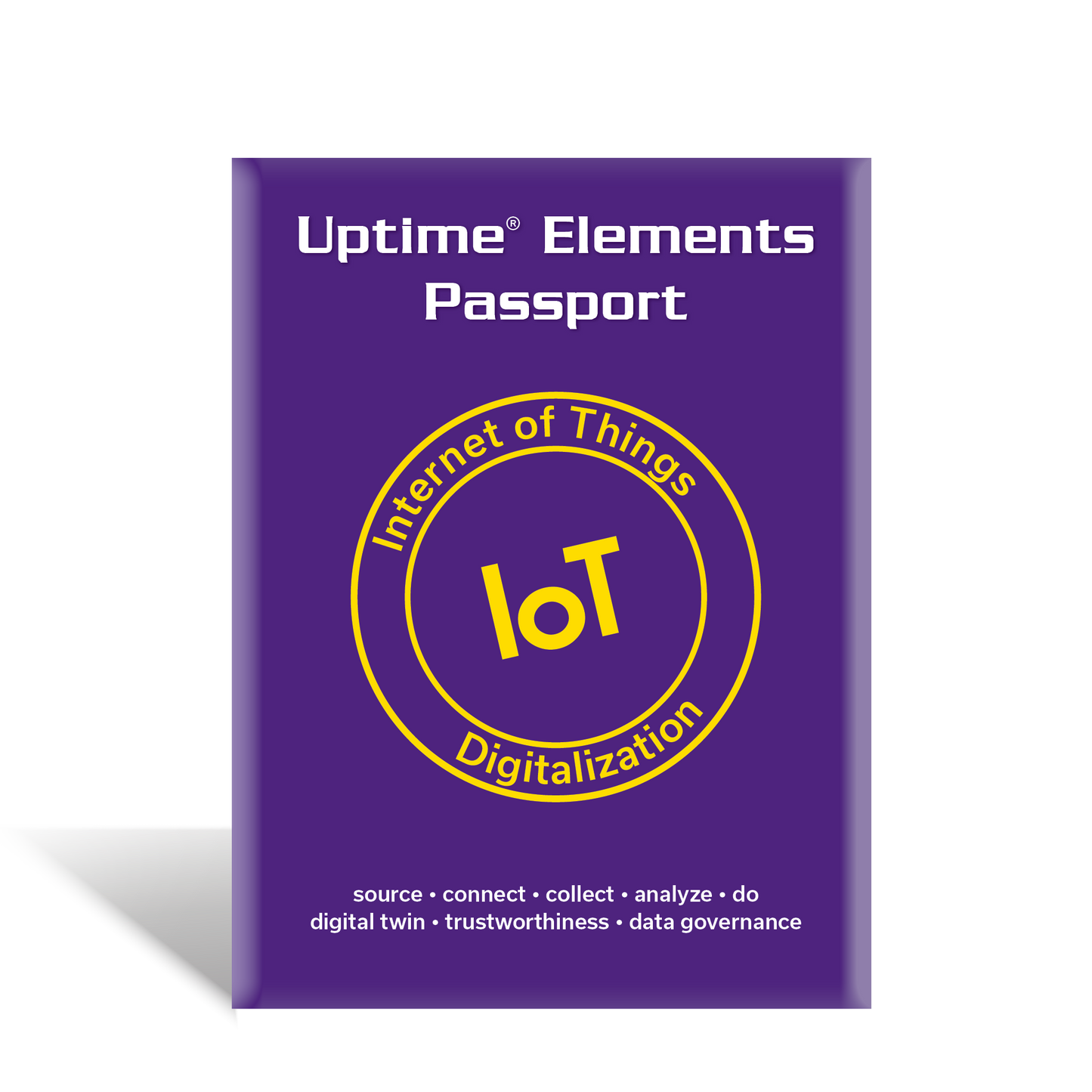 Uptime Elements Passport Internet of Things Digitization (IOT) - Paperback