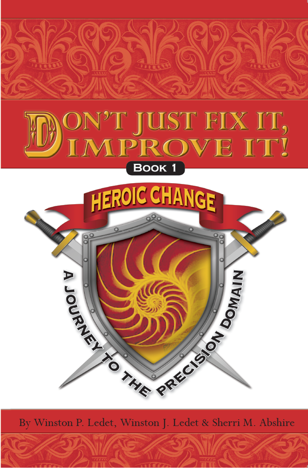 Don’t Just Fix It, Improve It! A Journey to the Precision Domain - Digital Version - E-Book