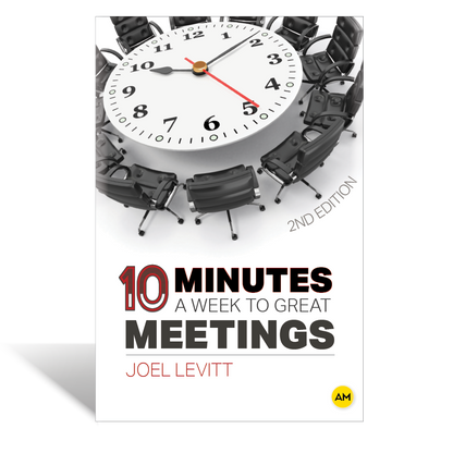 10 Minutes a Week to Great Meetings