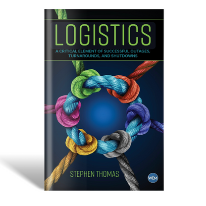 Logistics: A Critical Element of Successful Outages, Turnarounds and Shutdowns