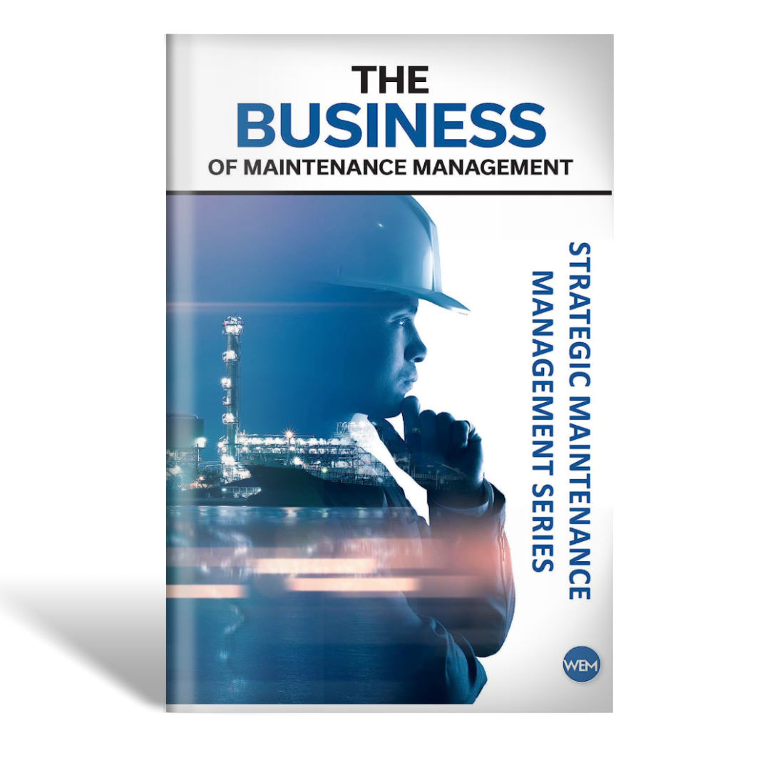 The Business of Maintenance Management