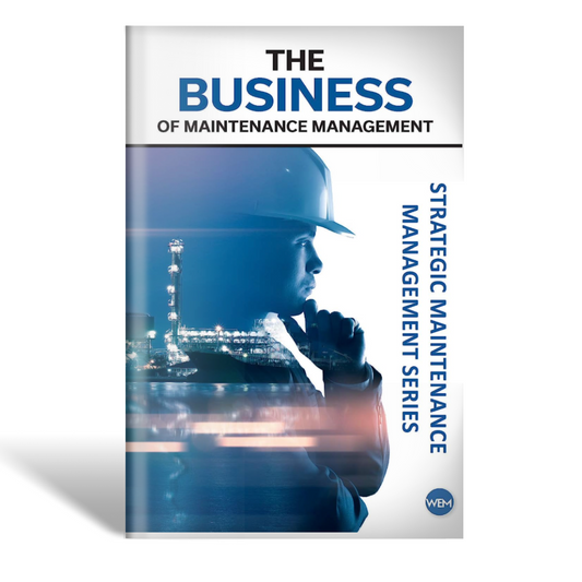 The Business of Maintenance Management - Paperback