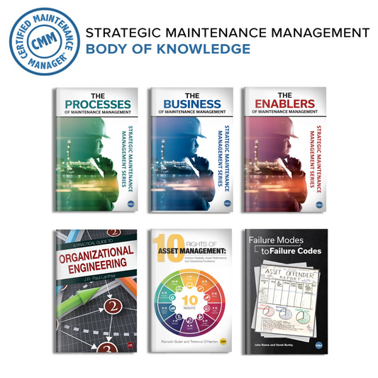 Certified Maintenance Management - Complete Body of Knowledge