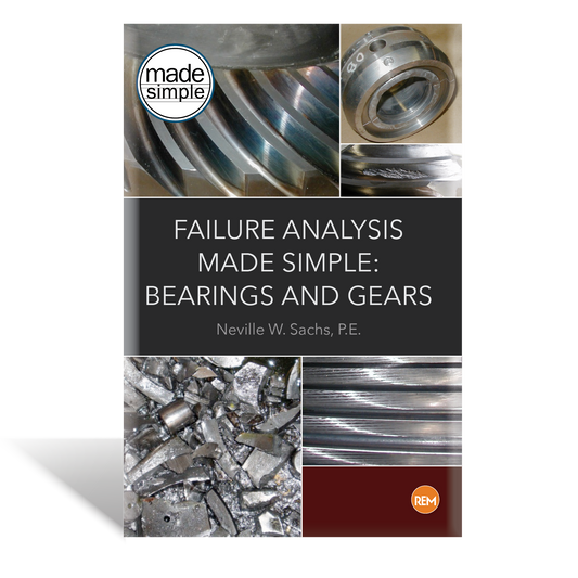 Failure Analysis Made Simple: Bearings and Gears - Paperback
