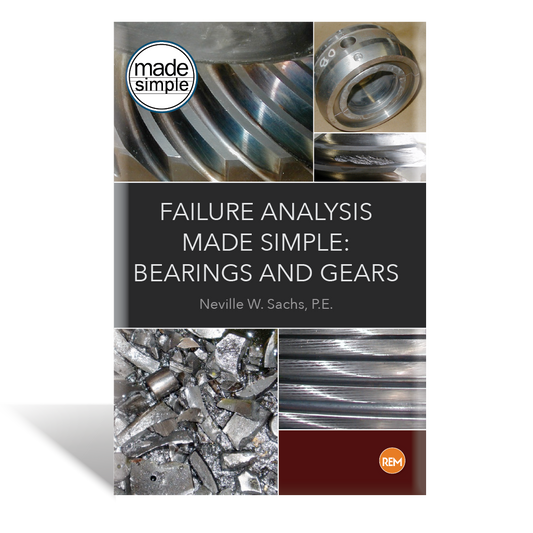 Failure Analysis Made Simple: Bearings and Gears