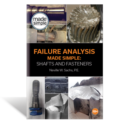 Failure Analysis Made Simple: Shafts and Fasteners