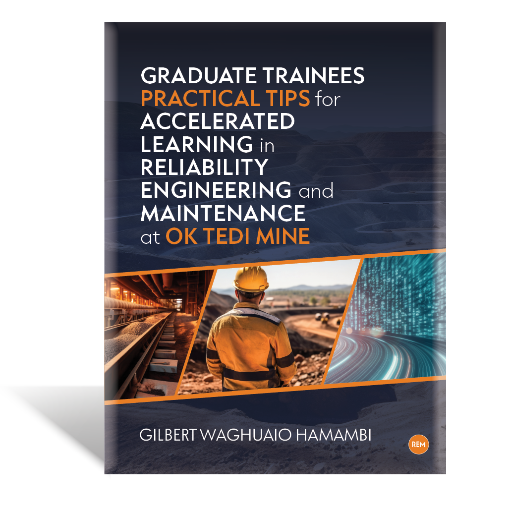 Graduate Trainees - Practical Tips for Accelerated Learning in Reliability Engineering and Maintenance at OK Tedi Mine