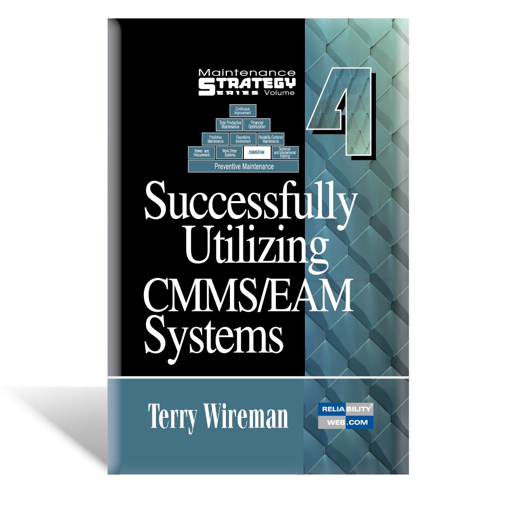MS Vol. 4 Successfully Utilizing CMMS/EAM Systems