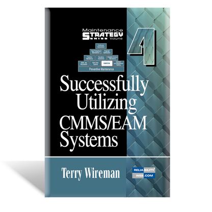 MS Vol. 4 Successfully Utilizing CMMS/EAM Systems