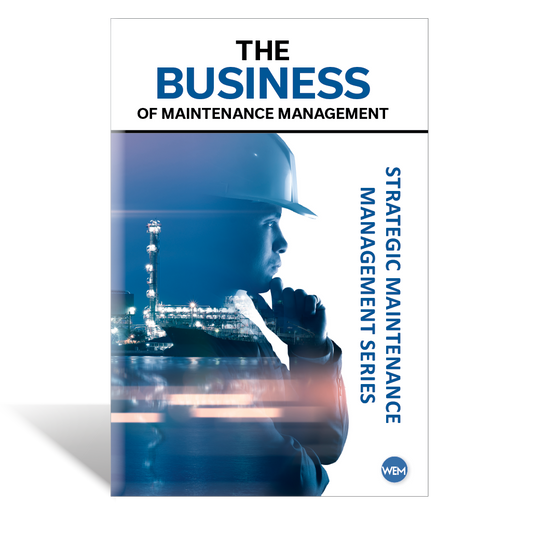 The Business of Maintenance Management