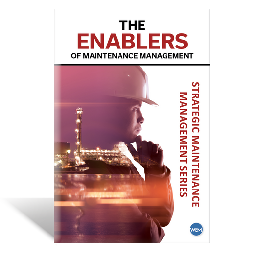 The Enablers of Maintenance Management