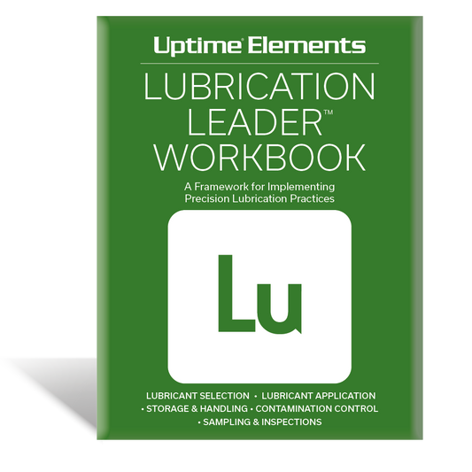 Uptime Elements Lubrication Leader Workbook